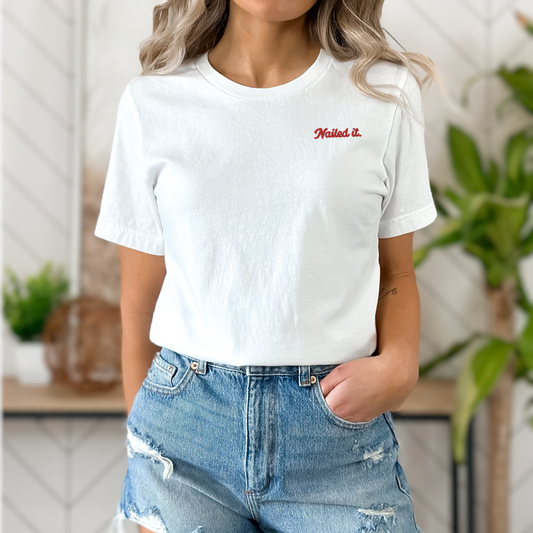 Nailed It Embroidery T-Shirt