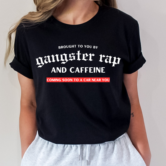 Gangster Rap & Caffeine T-Shirt