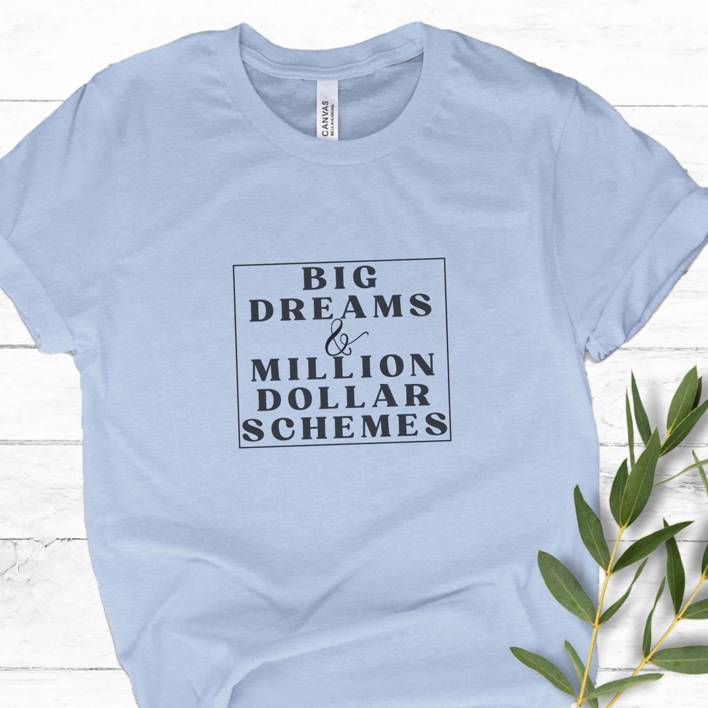 Dreams & Schemes T-Shirt