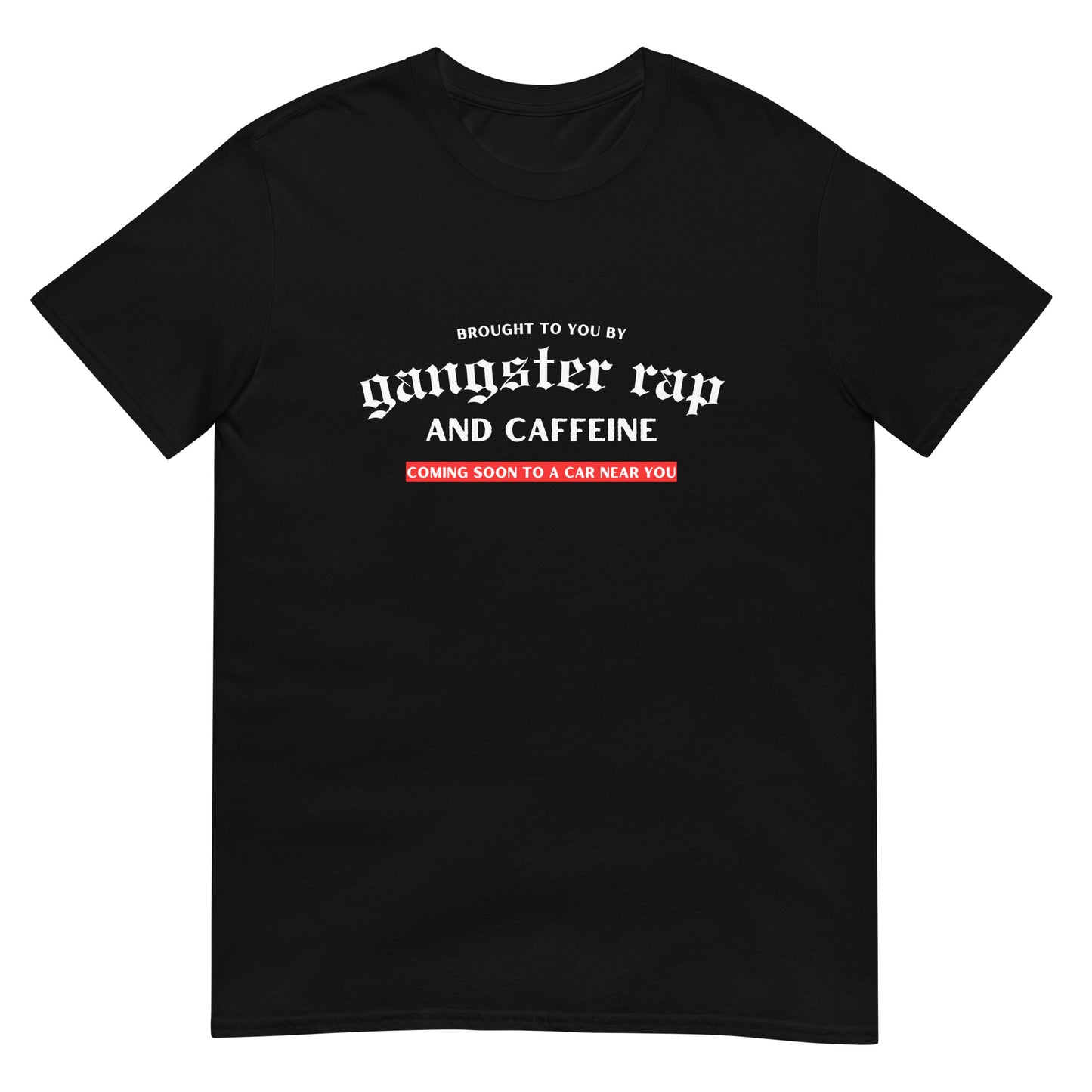 Gangster Rap & Caffeine T-Shirt
